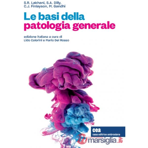 LE BASI DELLA PATOLOGIA GENERALE