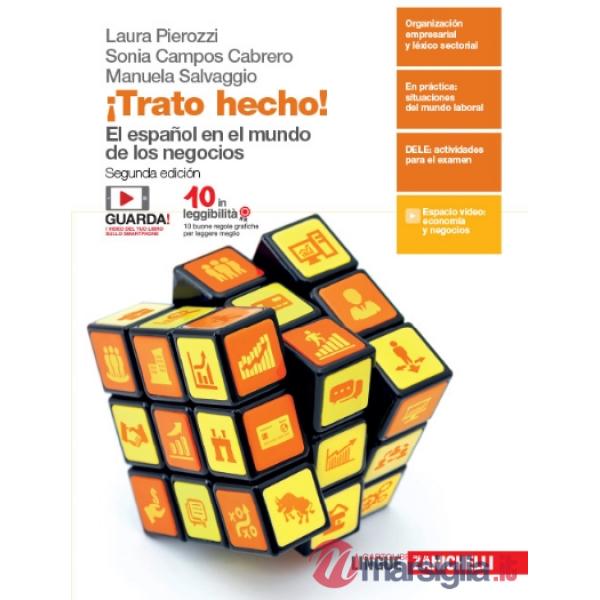 TRATO HECHO! EL ESPANOL EN EL MUNDO DE LOS NEGOCIOS. PER LE SCUOLE SU