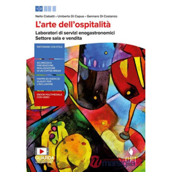 ARTE DELL'OSPITALITA. LABORATORI DI SERVIZI ENOGASTRONOMICI
