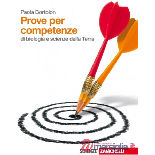 PROVE PER COMPETENZE PER IL BIENNIO DI SCIENZE. PER LE SCUOLE SUPERIOR