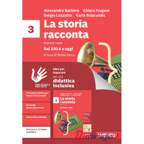 LA STORIA RACCONTA. EDIZIONE ROSSA. VOLUME 3 IDEE PER IMAPARARE VOLUME