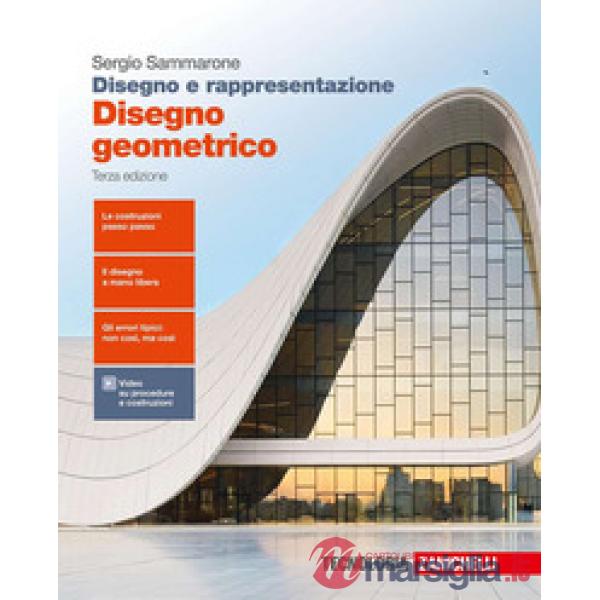 DISEGNO E RAPPRESENTAZIONE. DISEGNO GEOMETRICO. PER LE SCUOLE SUPERIOR