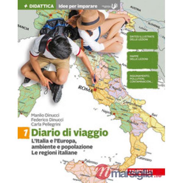 DIARIO DI VIAGGIO. IDEE PER IMPARARE. PER LA SCUOLA MEDIA. VOL. 1