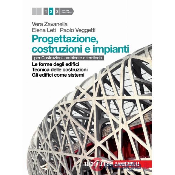 PROGETTAZIONE, COSTRUZIONE E IMPIANTI. PER LE SCUOLE SUPERIORI