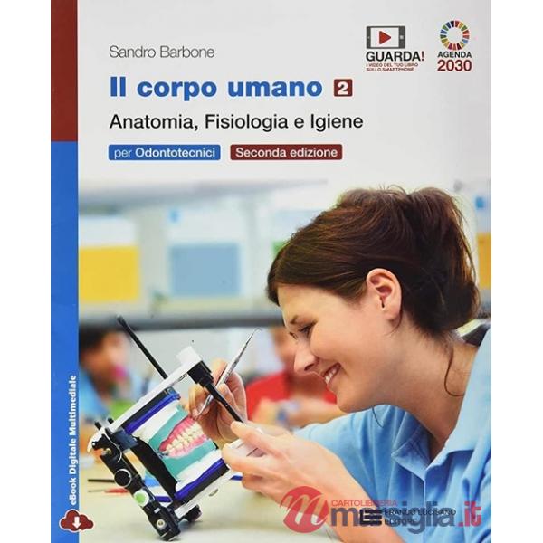 CORPO UMANO. ANATOMIA, FISIOLOGIA E IGIENE. PER OD