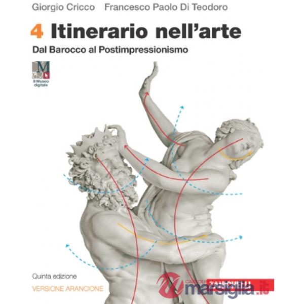 ITINERARIO NELL'ARTE ARANCIONE 5ED. - EBOOK MULT. VOL. 4 ONLINE E OFF