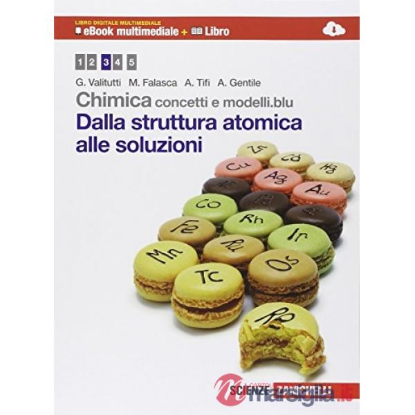 CHIMICA: CONCETTI E MODELLI. BLU DALLA STRUTTURA A