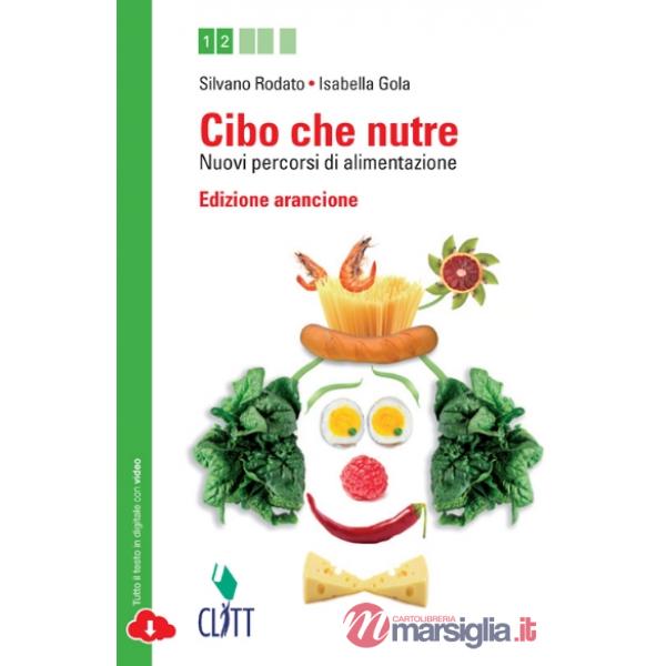 CIBO CHE NUTRE V.U. ED. ARANCIONE
