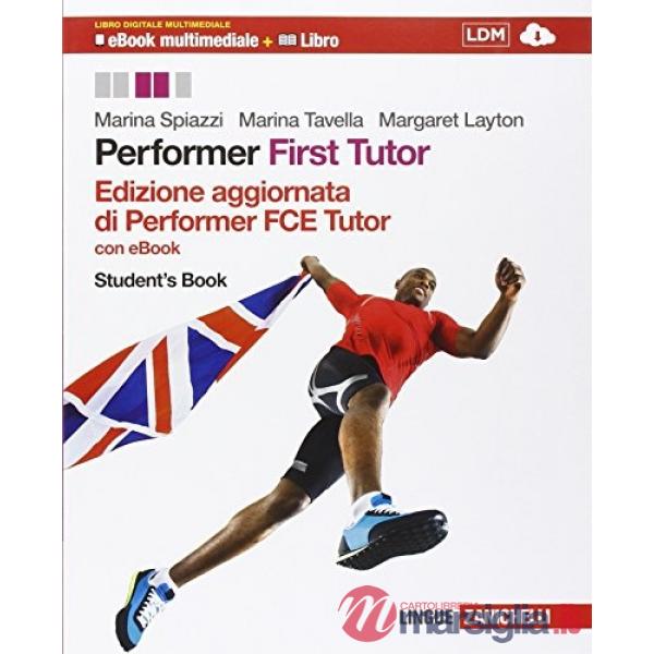 PERFORMER RISTAMPA AGGIORNATA PERFORMER. FIRST TUTOR CON EBOOK