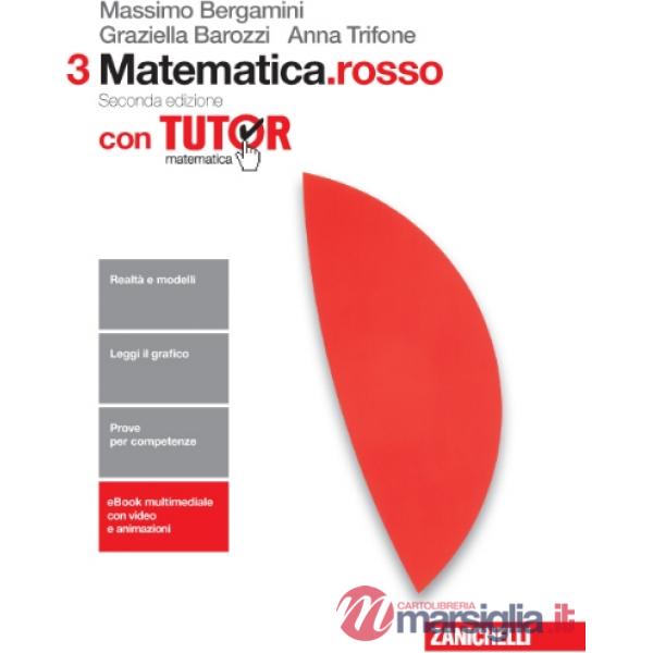 MATEMATICA.ROSSO. CON TUTOR. PER LESCUOLE SUPERIORI. CON E-BOOK