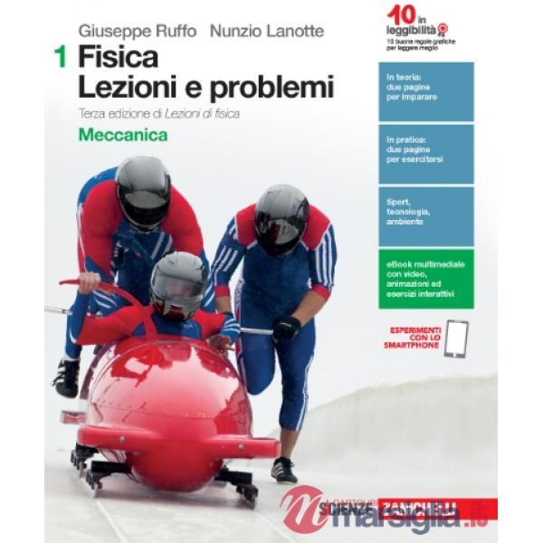 FISICA: LEZIONI E PROBLEMI VOL. 1 MECCANICA 3 ED.