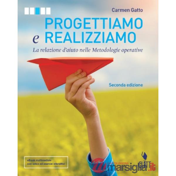 PROGETTIAMO E REALIZZIAMO - EBOOK MULTIMEDIALE VOLUME UNICO