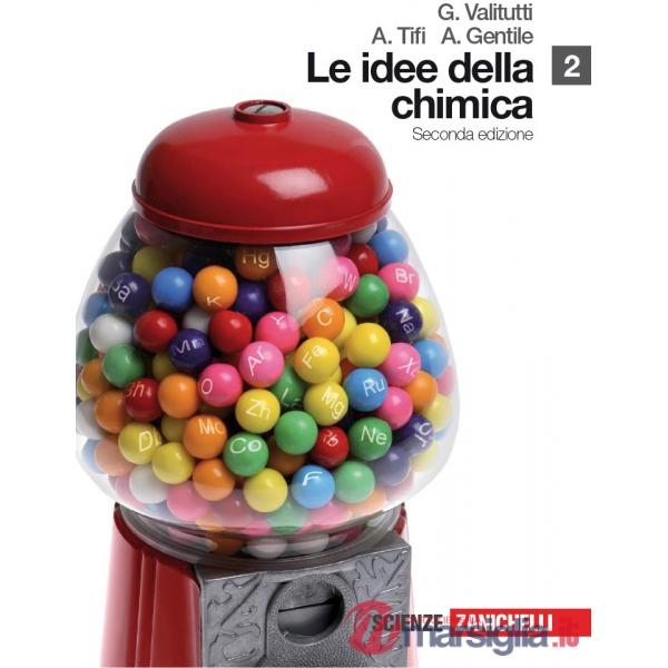 LE IDEE DELLA CHIMICA VOL. 2
