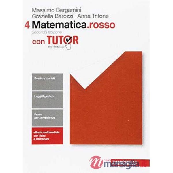 MATEMATICA. ROSSO. VOL. 4 PER LE SCUOLE SUPERIORI. CON CONTENUTO DIGIT