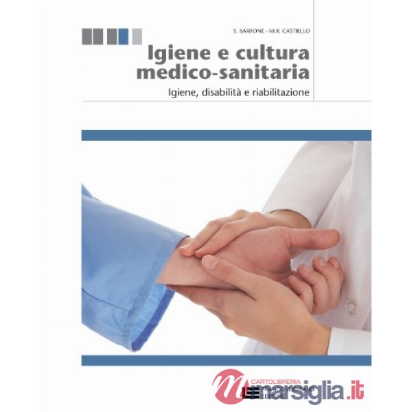 IGIENE E CULTURA MEDICO-SANITARIA VOL. 2 IGIENE DI