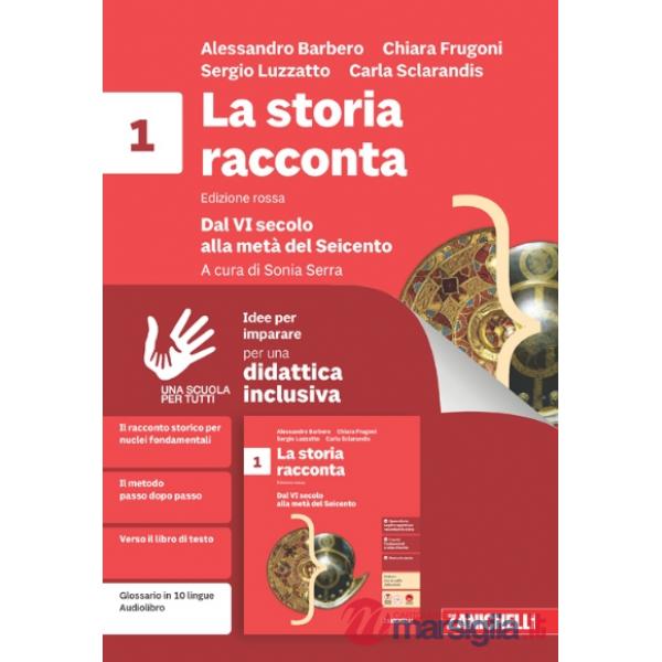 LA STORIA RACCONTA. EDIZIONE ROSSA. VOLUME 1 IDEE PER IMAPARARE VOLUME