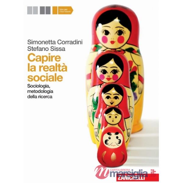 CAPIRE LA REALTA' SOCIALE. PER LE SCUOLE SUPERIORI. CON ESPANSIONE