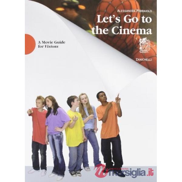 VISIONS LET'S GO TO THE CINEMA. A MOVIE GUIDE