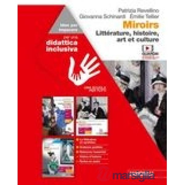 MIROIRS. LITTERATURE, HISTOIRE, ART ET CULTURE. IDEE PER IMPARARE
