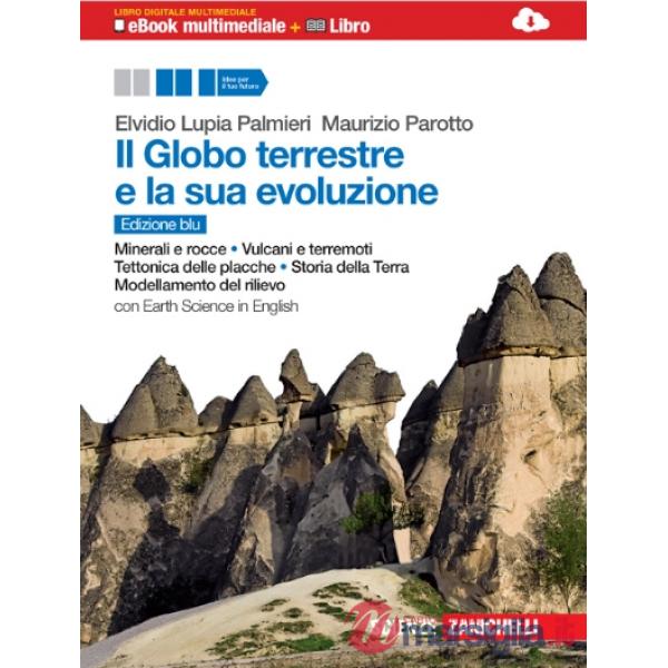 IL GLOBO TERRESTRE E LA SUA EVOLUZIONE ED. BLU MINERALI E ROCCE VULCAN