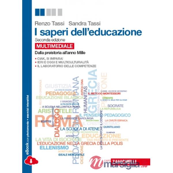 SAPERI DELL'EDUCAZIONE. DALLA PREISTORIA ALL'ANNO MILLE. PER I LICEI E