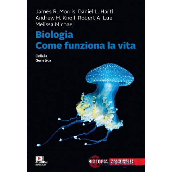 BIOLOGIA. COME FUNZIONA LA VITA. CELLULE. GENETICA. CON E - BOOK