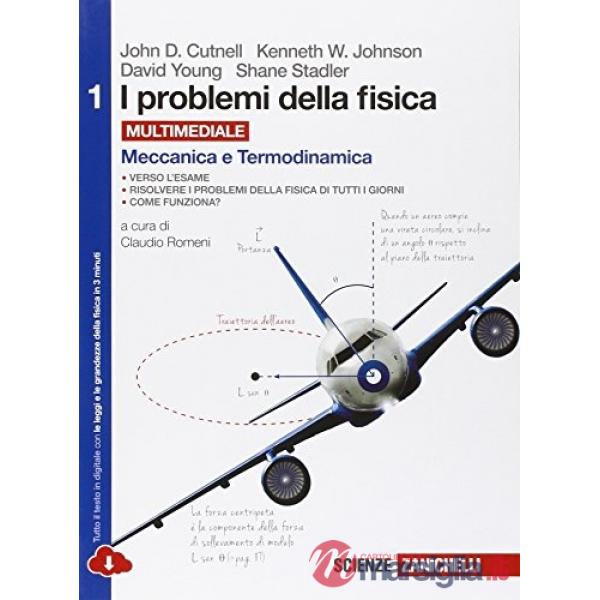 I PROBLEMI DELLA FISICA VOL. 1