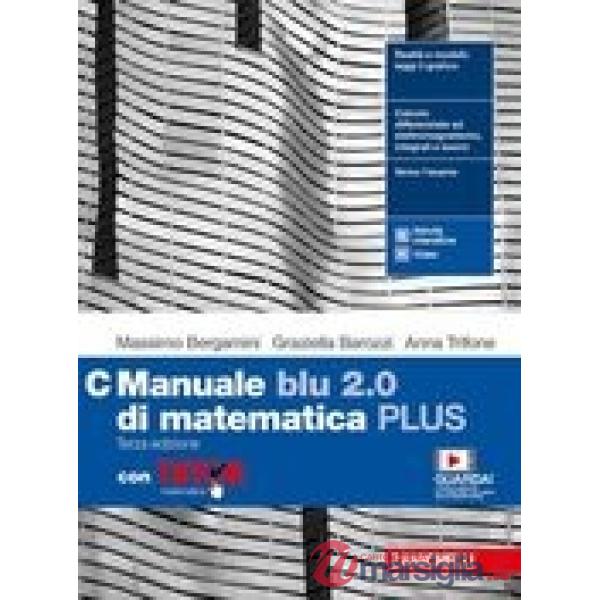 MANUALE BLU 2.0 DI MATEMATICA 3ED. - EBOOK MULTIM. CON TUTOR - VOL. C