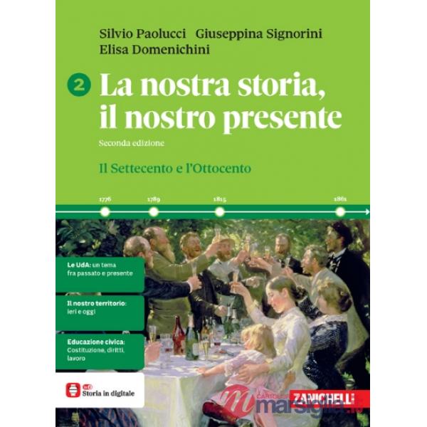 LA NOSTRA STORIA, IL NOSTRO PRESENTE VOL. 2