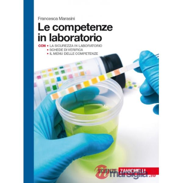 COMPETENZE IN LABORATORIO. PER LE SCUOLE SUPERIORI (LE)