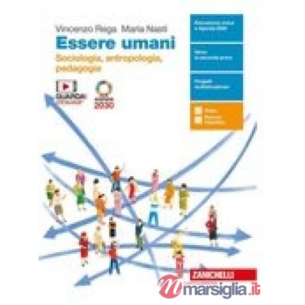 ESSERE UMANI. SOCIOLOGIA, ANTROPOLOGIA E PEDAGOGIA. CON ANTOLOGIA LA G