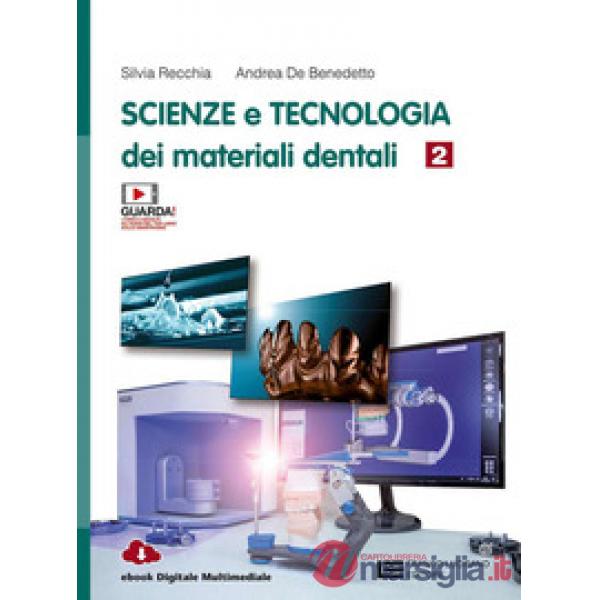 SCIENZA E TECNOLOGIA DEI MATERIA DENTALI VOL. 2