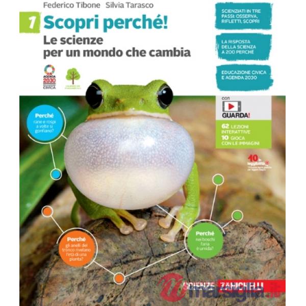 SCOPRI PERCHE! LE SCIENZE PER UN MONDO CHE CAMBIA VOL. 1 + E - BOOK