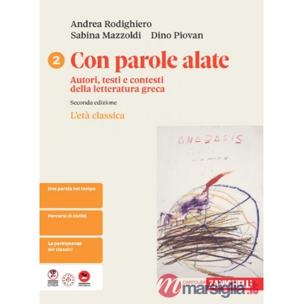 CON PAROLE ALATE 2 ED. L'ETA CLASSICA VOL 2