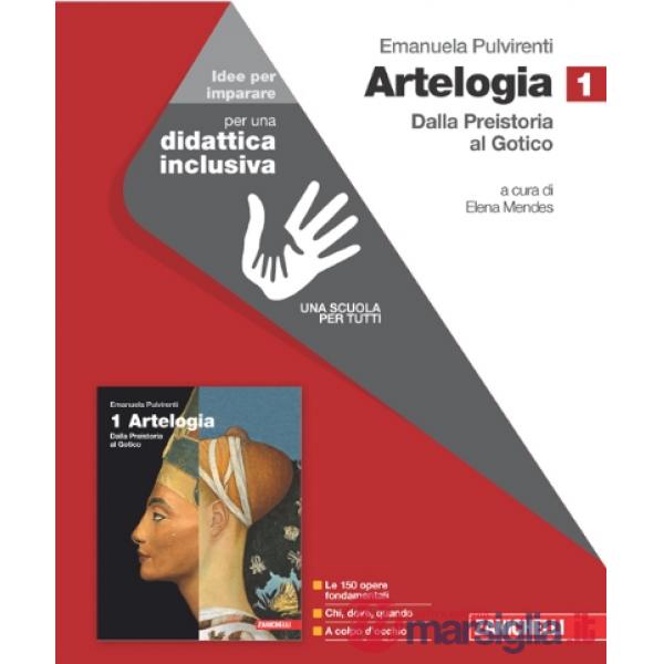 ARTELOGIA. IDEE PER IMPARARE. PER LE SCUOLE SUPERIORI. VOL. 1