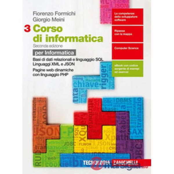CORSO DI INFORMATICA 3. PER LE SCUOLE SUPERIORI. CON E-BOOK. VOL. 3