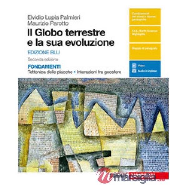 GLOBO TERRESTRE E LA SUA EVOLUZIONE. FONDAMENTI. TETTONICA DELLE PLACC