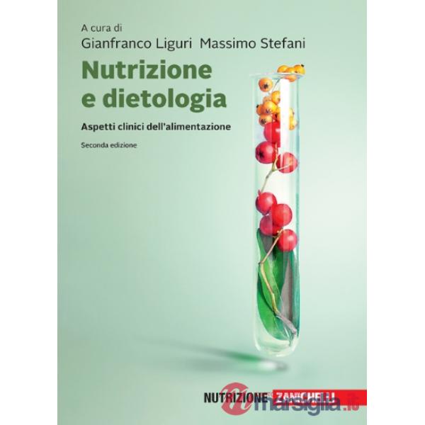 Nutrizione e dietologia. Aspetti clinici dell'alimentazione
