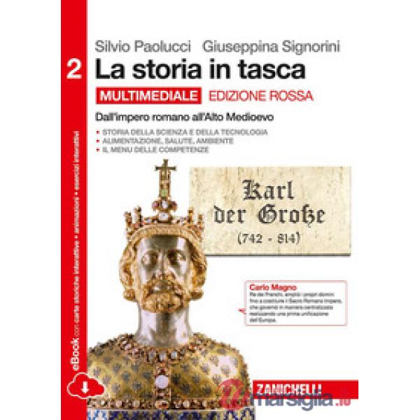 STORIA IN TASCA. EDIZ. ROSSA. PER LE SCUOLE SUPERIORI. CON E - BOOK. C