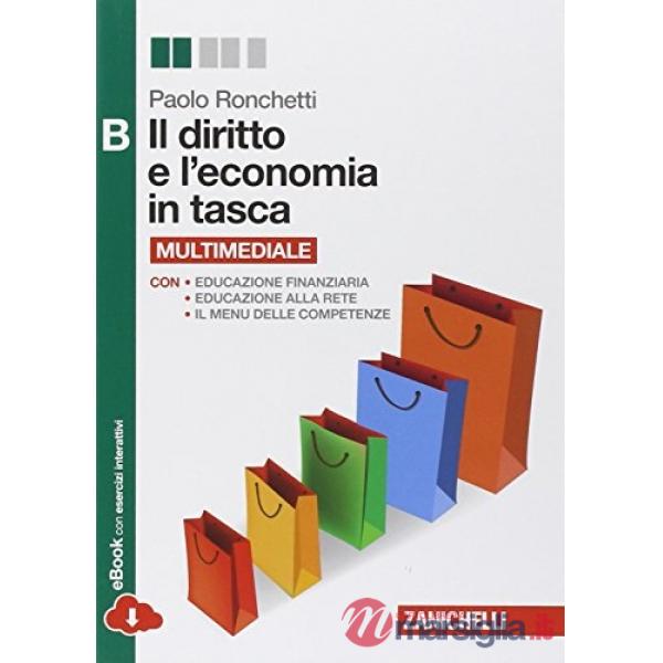 DIRITTO E L'ECONOMIA IN TASCA. VOL. B. PER LE SCUOLE SUPERIORI. CON E-
