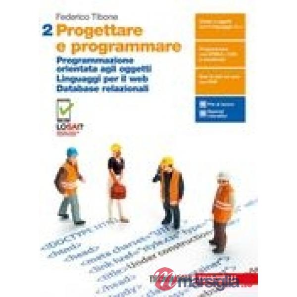 PROGETTARE E PROGRAMMARE - EBOOK MULTIMEDIALE VOLUME 2 - VERSIONE BOOK