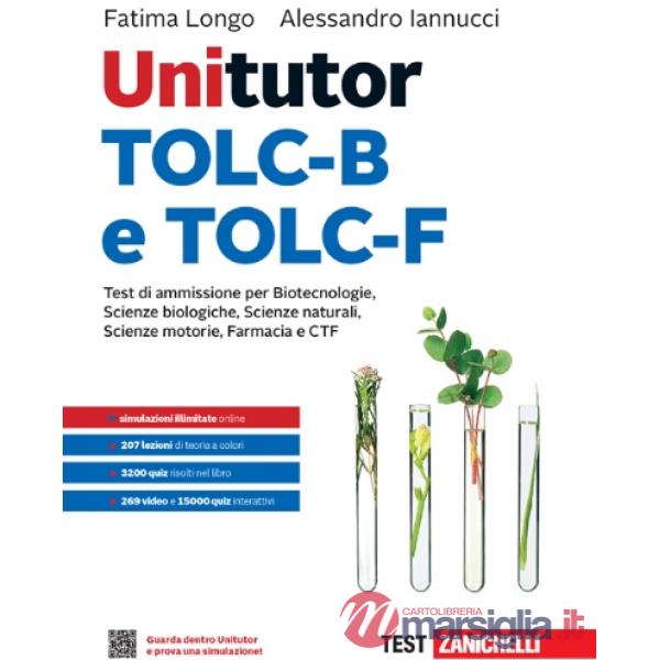 UNITUTOR TOLC - B E TOLC - F TEST PER SCIENZE BIOLOGICHE NATURALI E FA