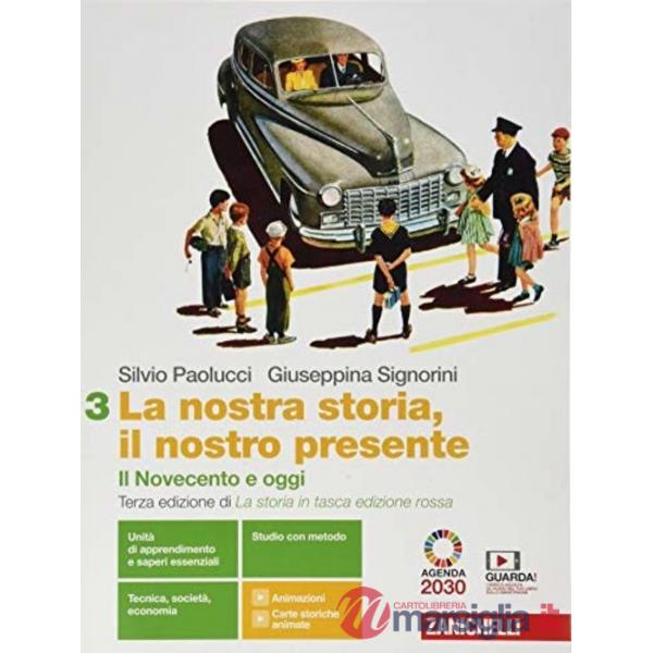 NOSTRA STORIA, IL NOSTRO PRESENTE. PER LE SCUOLE SUPERIORI. CON E - BO