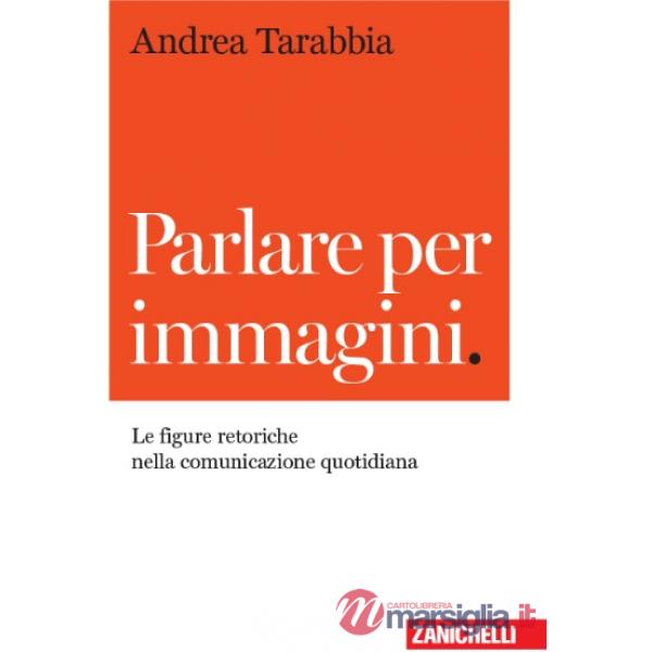 PARLARE PER IMMAGINI. LE FIGURE RETORICHE NELLA CO
