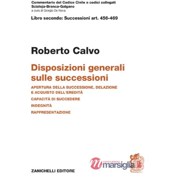 ART. 456 - 469 DISPOSIZIONI GENERALI SULLE SUCCESSIONI