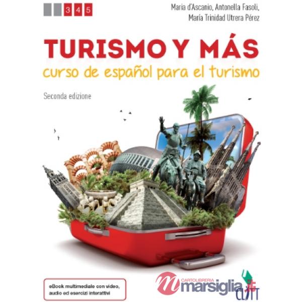 TURISMO Y MAS. PER LE SCUOLE SUPERIORI. CON CONTENUTO DIGITALE FORNIT