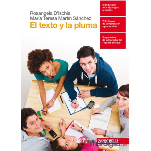 TEXTO Y LA PLUMA. PER LA SCUOLA SUPERIORE. CON CONTENUTO DIGITALE FOR