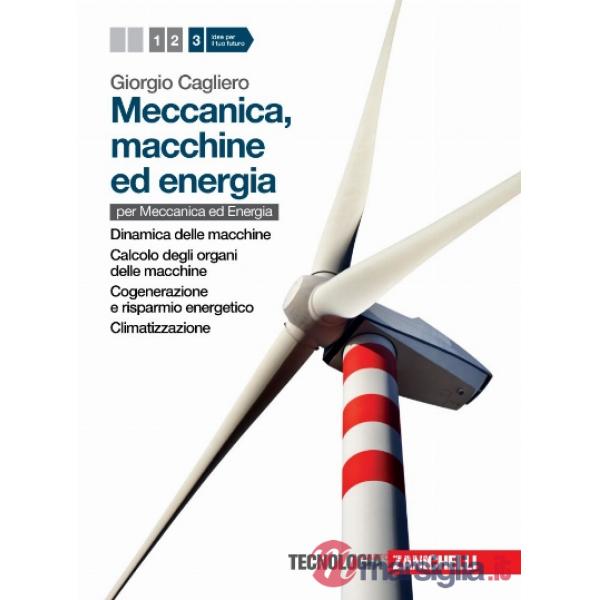 MECCANICA, MACCHINE ED ENERGIA. PER LE SCUOLE SUPERIORI. CON ESPANSION
