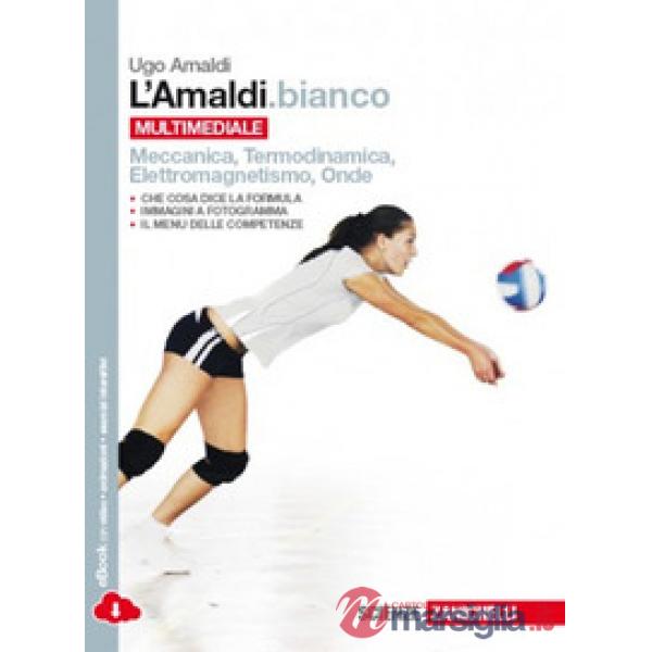 AMALDI.BIANCO. PER LE SCUOLE SUPERIORI. CON E - BOOK. CON ESPANSIONE