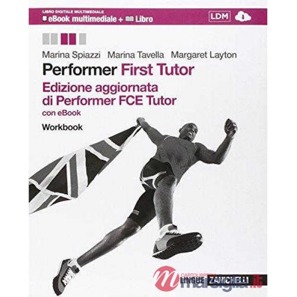 PERFORMER RISTAMPA AGGIORNATA PERFORMER. FIRST TUTOR CON EBOOK